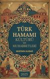 T&uuml;rk Hamamı K&uuml;lt&uuml;r&uuml; ve Muhabbetleri