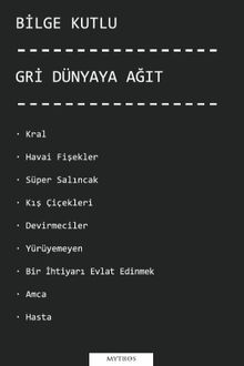 Gri Dünyaya Ağıt
