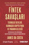 Fintek Savaşları: Teknoloji Devleri, Karmaşık Kripto Para ve Paranın Geleceği