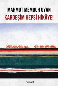 Kardeşim Hepsi Hikaye!