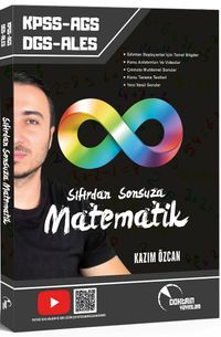 KPSS AGS DGS ALES Sıfırdan Sonsuza Matematik Konu Anlatımlı Soru Bankası (Video Takip Kitabı)