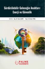 Sürdürülebilir Geleceğin Anahtarı : Enerji ve Güvenlik