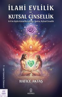 İlahi Evlilik ve Kutsal Cinsellik