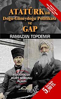Atatürk'ün Doğu-Güneydoğu Politikası ve GAP (Cep Boy)