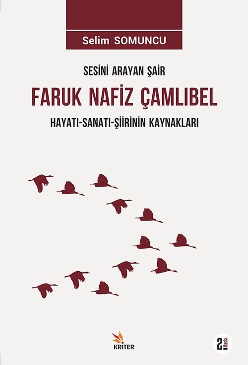 Sesini Arayan Şair Faruk Nafiz Çamlıbel & Hayatı-Sanatı-Şiirinin Kaynakları
