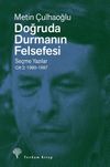 Doğruda Durmanın Felsefesi Cilt 2 & Se&ccedil;me Yazılar 1990-1997