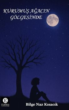 Kurumuş Ağacın Gölgesinde