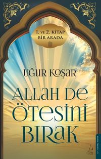 Allah De Ötesini Bırak (1 ve 2. Cilt Özel Baskı)