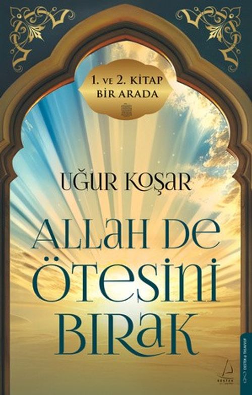 Allah De Ötesini Bırak (1 ve 2. Cilt Özel Baskı)