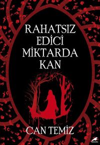 Rahatsız Edici Miktarda Kan