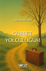 Gurbet Yolculuğum