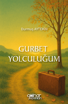 Gurbet Yolculuğum