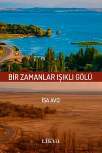 Bir Zamanlar Işıklı Gölü