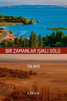 Bir Zamanlar Işıklı Gölü