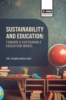 Sustainability and Education: Toward A Sustainable Education Model