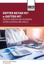 Defter Beyan Mı? e-Defter Mi? Meslek Mensupları Açısından Karşılaştırmali Bir Analiz
