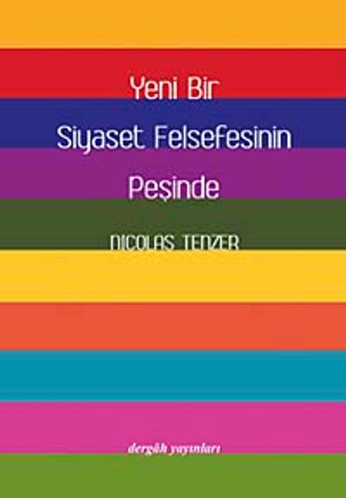Yeni Bir Siyaset Felsefesinin Peşinde