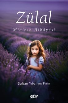 Zülal & Mia'nın Hikayesi