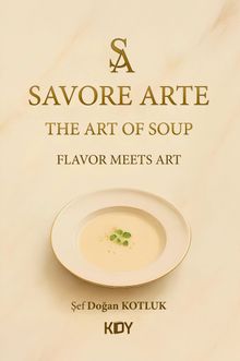 Savore Arte & The Art Of Soup