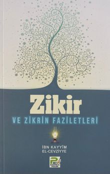 Zikir ve Zikrin Faziletleri