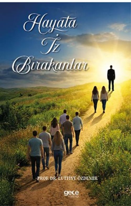 Hayata İz Bırakanlar