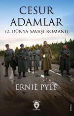 Cesur Adamlar (2. Dünya Savaşı Romanı)