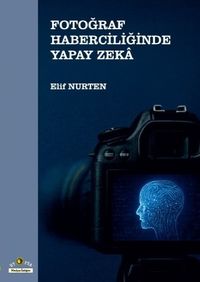 Fotoğraf Haberciliğinde Yapay Zeka