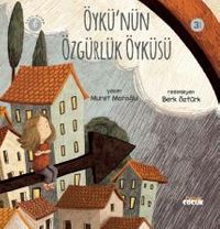 Öykü'nün Özgürlük Öyküsü