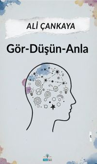 Gör - Düşün - Anla