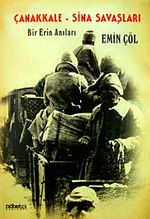 Çanakkale-Sina Savaşları & Bir Erin Anıları