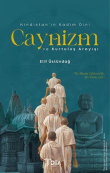 Hindistan'ın Kadim Dini Caynizm ve Kurtuluş Arayışı