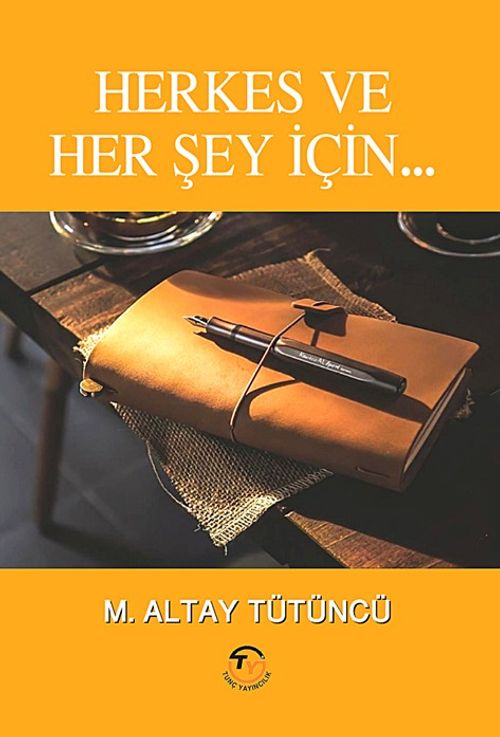 Herkes ve Her Şey İçin