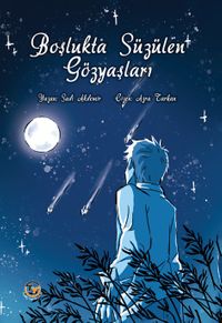 Boşlukta Süzülen Gözyaşları