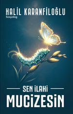 Sen İlahi Mucizesin