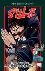 Sille 4 / Evvel Zaman İçinde Var İmiş Bir Dunganga