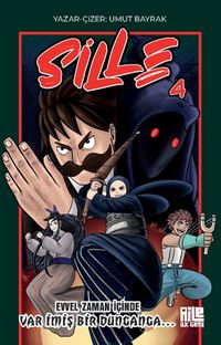 Sille 4 / Evvel Zaman İçinde Var İmiş Bir Dunganga