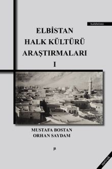 Elbistan Halk Kültürü Araştırmaları 1