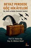 Beyaz Perdede G&ouml;&ccedil; Hikayeleri