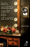 &Ouml;m&uuml;r Dediğin Zarif Bir Ziyafet