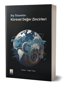 Dış Ticarette Küresel Değer Zincirleri