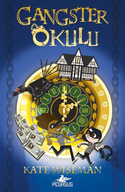 Gangster Okulu (Gangster Okulu 1. Kitap)