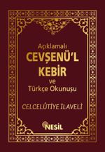 Açıklamalı Cevşenü'l Kebir ve Türkçe Okunuşu / Celcelûtiye İlaveli