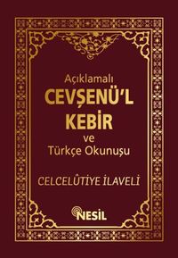 Açıklamalı Cevşenü'l Kebir ve Türkçe Okunuşu / Celcelûtiye İlaveli