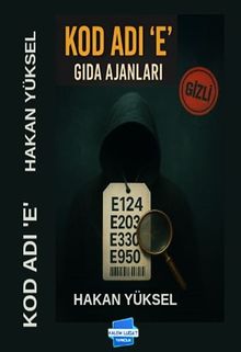 Kod Adı 'E' & Gıda Ajanları