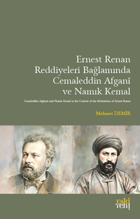 Ernest Renan Reddiyeleri Bağlamında Cemaleddin Afganî ve Namık Kemal