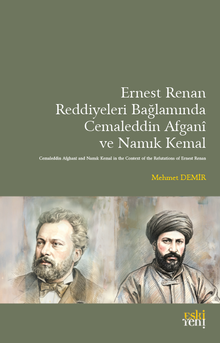 Ernest Renan Reddiyeleri Bağlamında Cemaleddin Afganî ve Namık Kemal