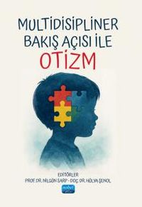 Multidisipliner Bakış Açısı ile Otizm