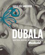 Dubala Kaşla Göz Arasında Sayı: 1