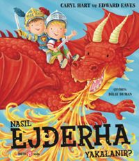 Nasıl Ejderha Yakalanır?