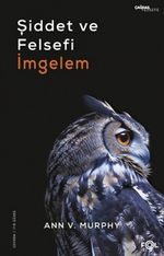 Şiddet ve Felsefi İmgelem